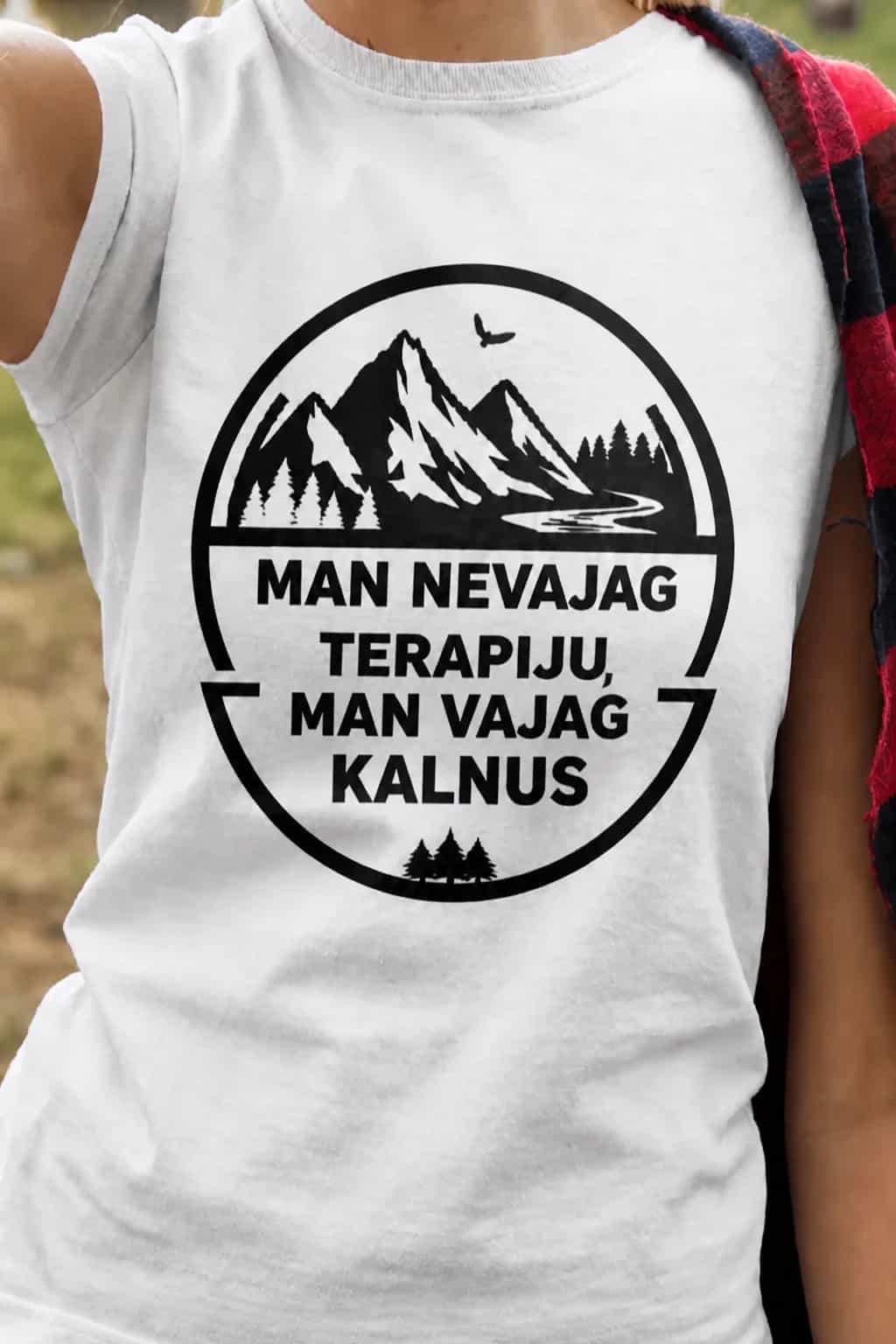 T-krekls kalnu mīļotājam „Man vajag kalnus“