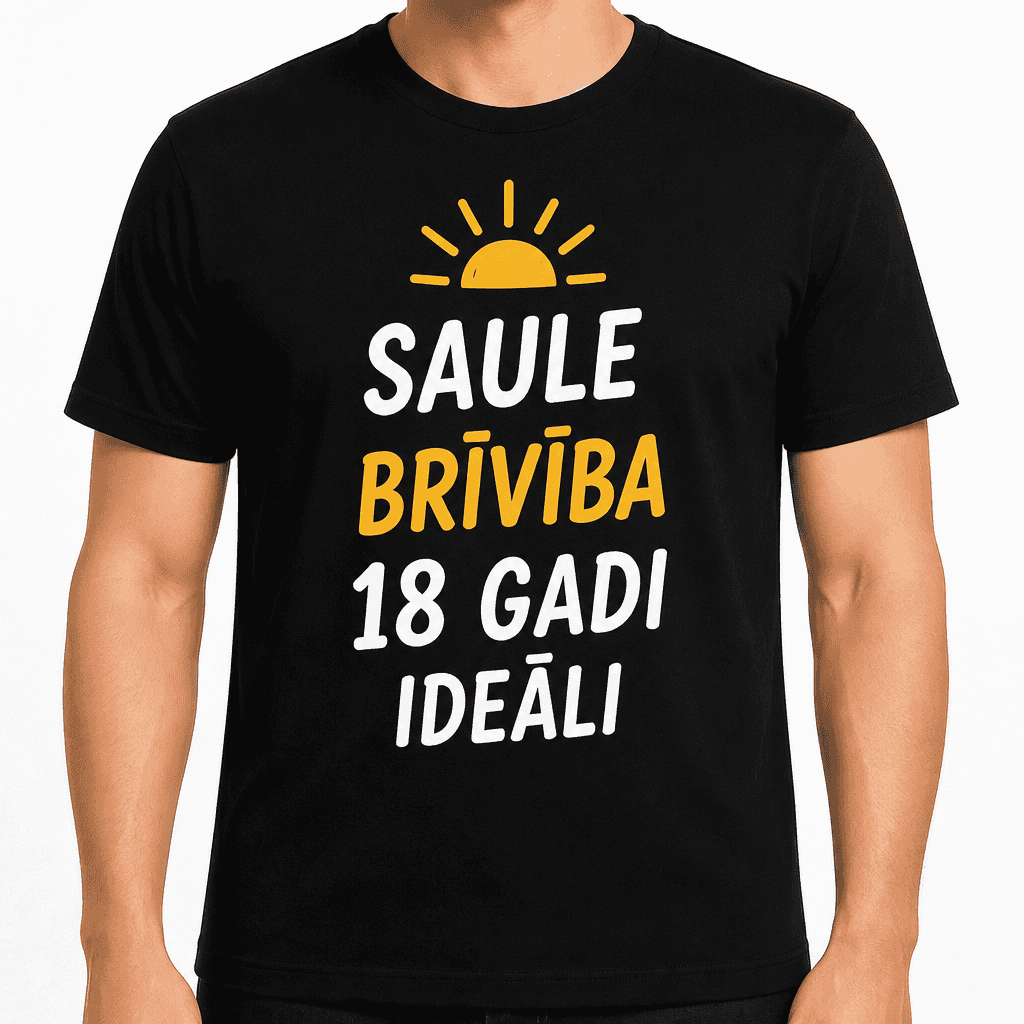 T-krekls 18 gadu jubilejai – Saule brīvība 18 gadi ideāli