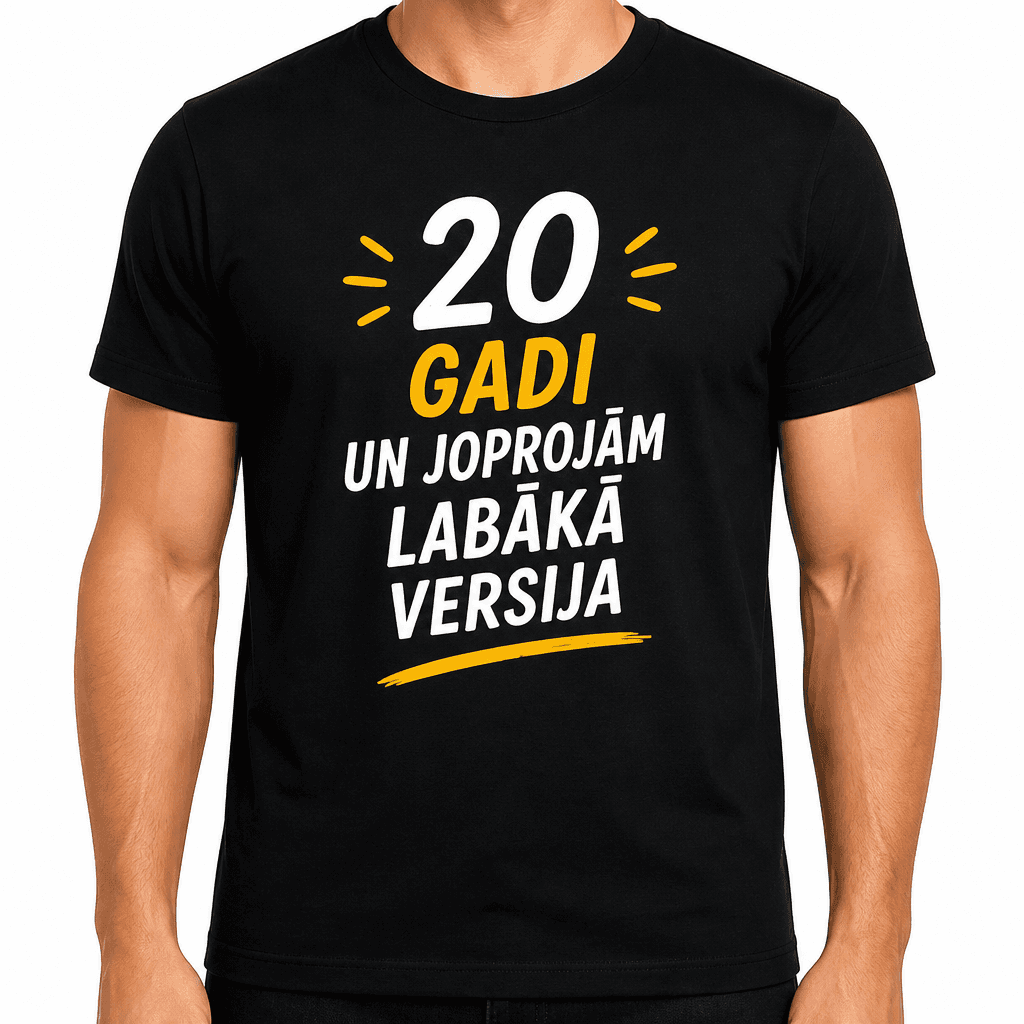 T-krekls 20 gadu jubilejai – 20 gadi un joprojām labākā versija