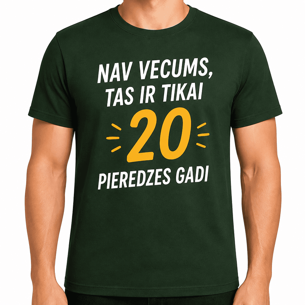 T-krekls 20 gadu jubilejai – Nav vecums, tas ir tikai 20 pieredzes gadi