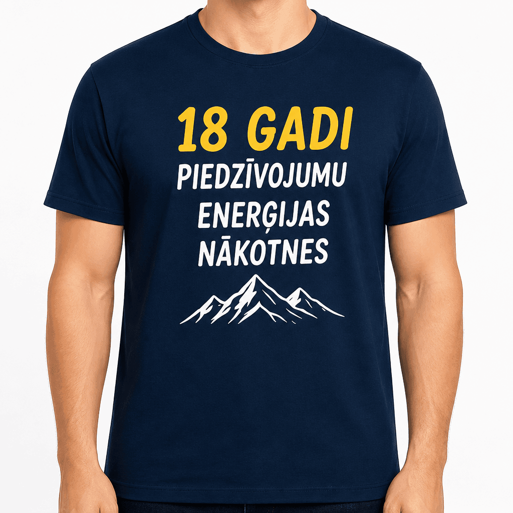 T-krekls 18 gadu jubilejai – 18 gadi piedzīvojumu enerģijas nākotnes