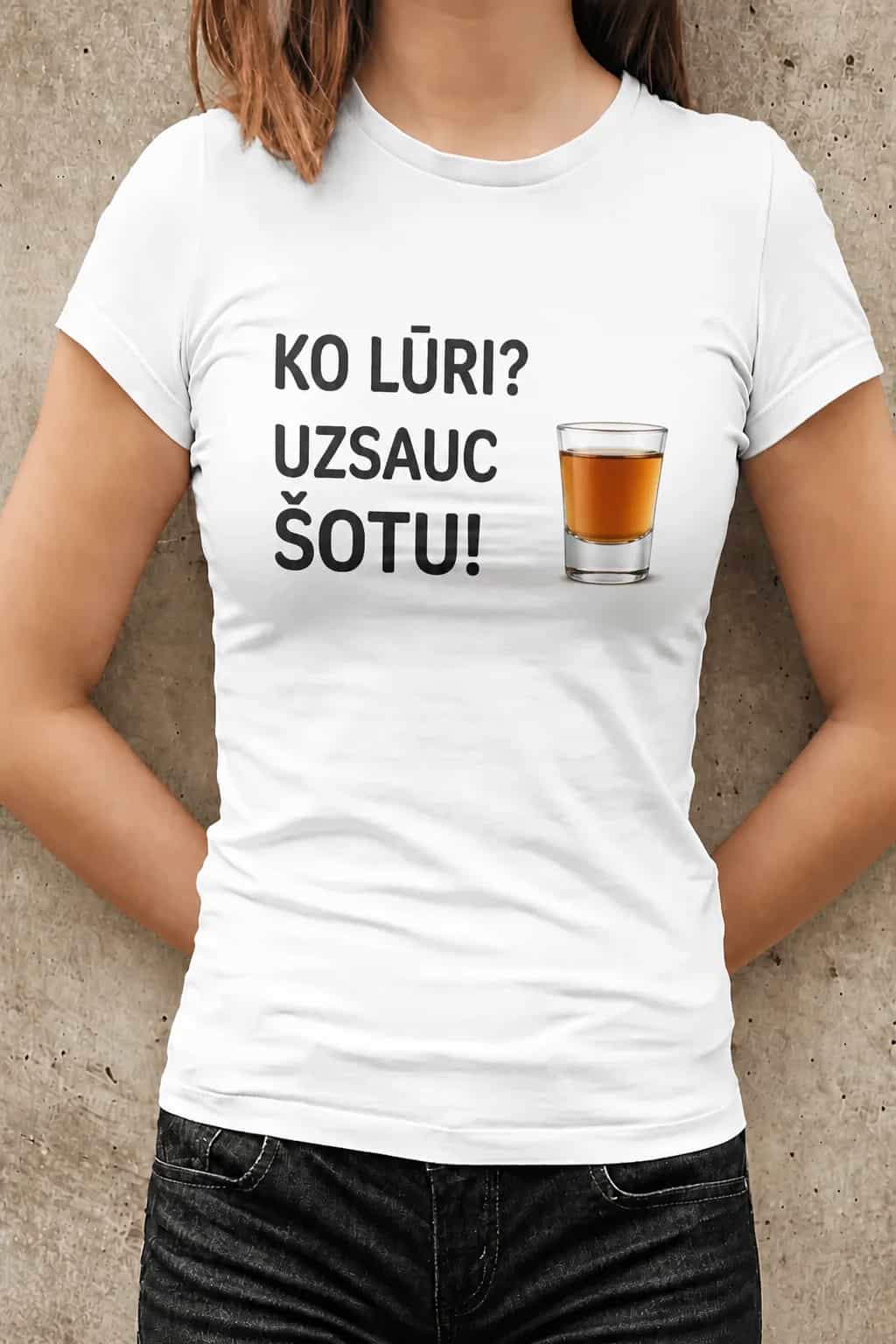 Smieklīgs T-krekls „Ko lūri? Uzsauc šotu!“