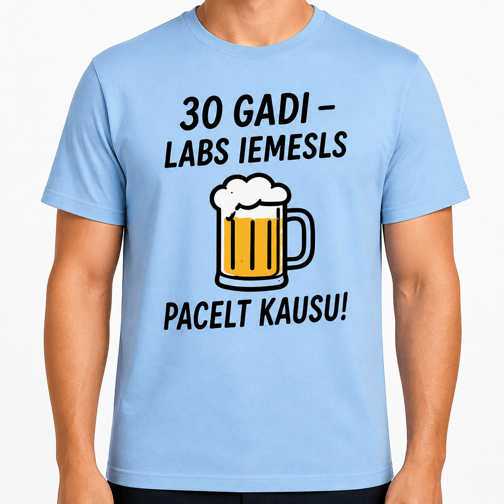 T-krekls 30 gadu jubilejai – 30 gadi – labs iemesls pacelt kausu!
