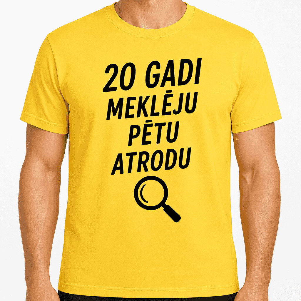 T-krekls 20 gadu jubilejai – 20 gadi meklēju pētu atrodu