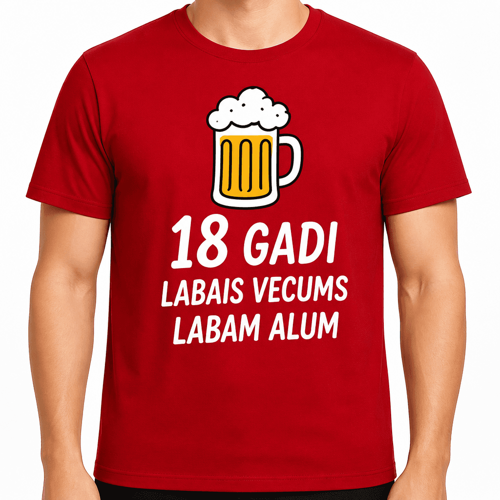 T-krekls 18 gadu jubilejai – 18 gadi labais vecums labam alum