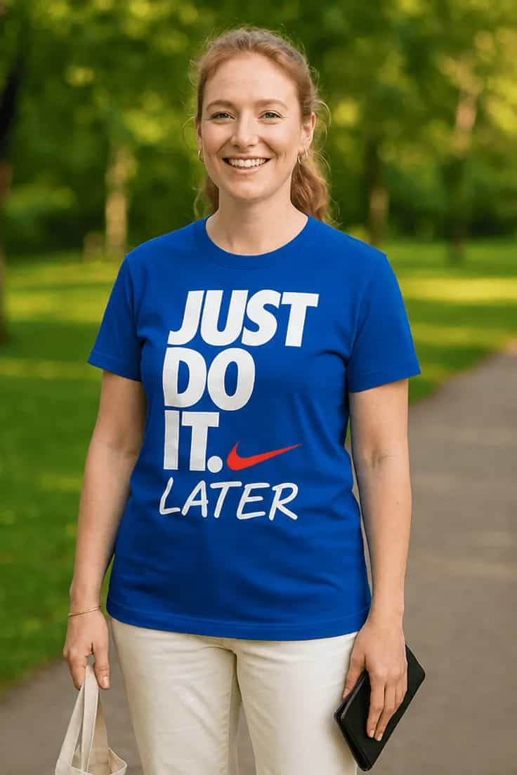 Smieklīgs krekls Dari to vēlāk – JUST DO IT. LATER.