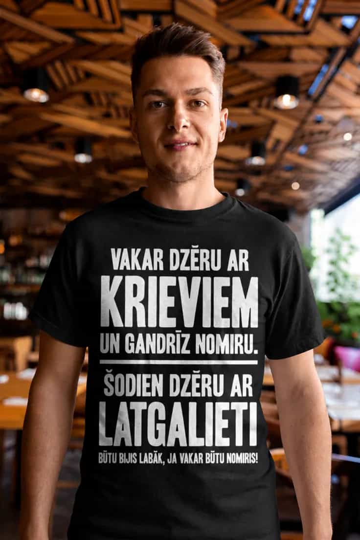 T-krekls ar joku par dzeršanu ar latgalieti