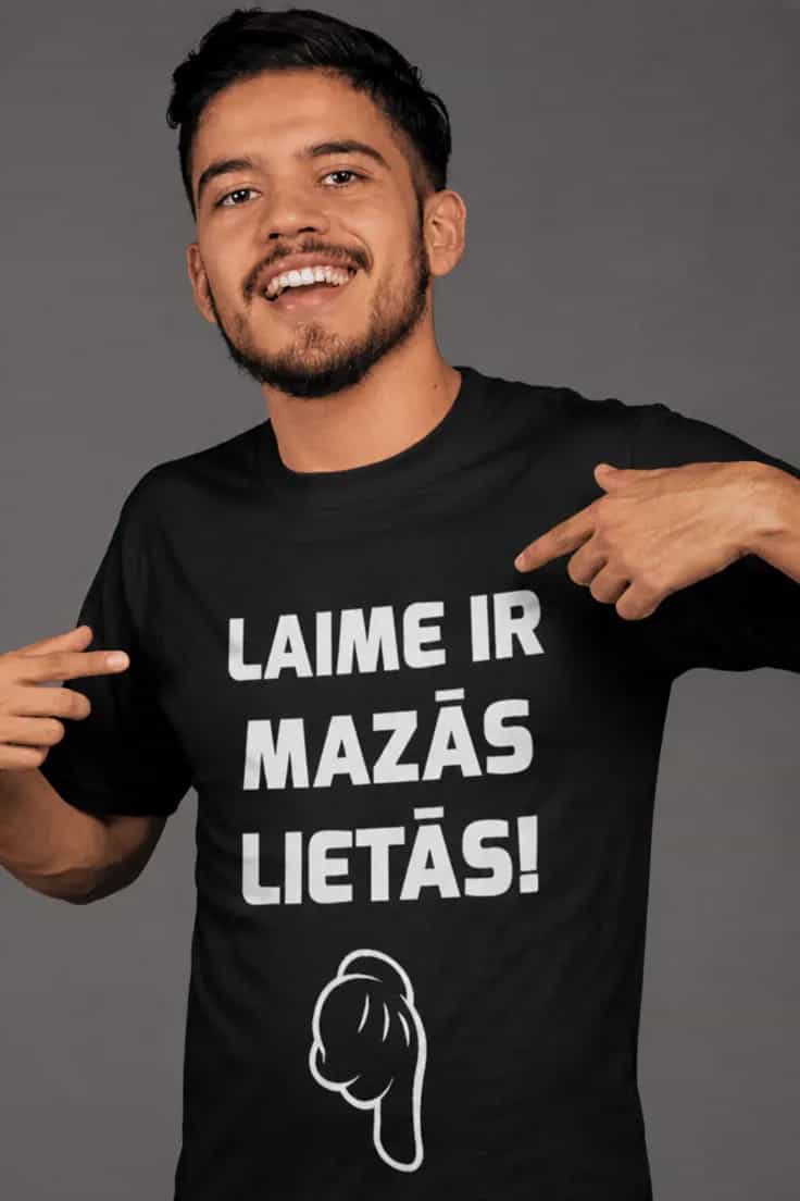 T-krekls „Laime ir mazās lietās!“