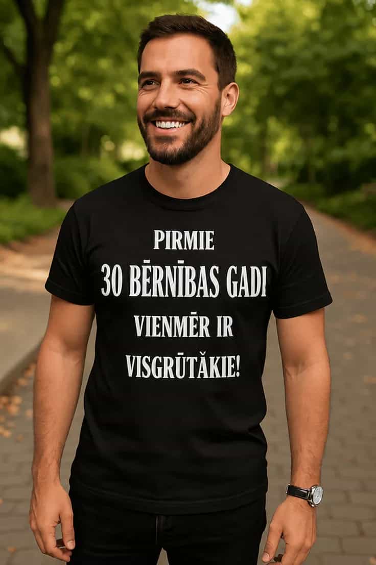 Smieklīgs krekls Pirmie 30 bērnības gadi
