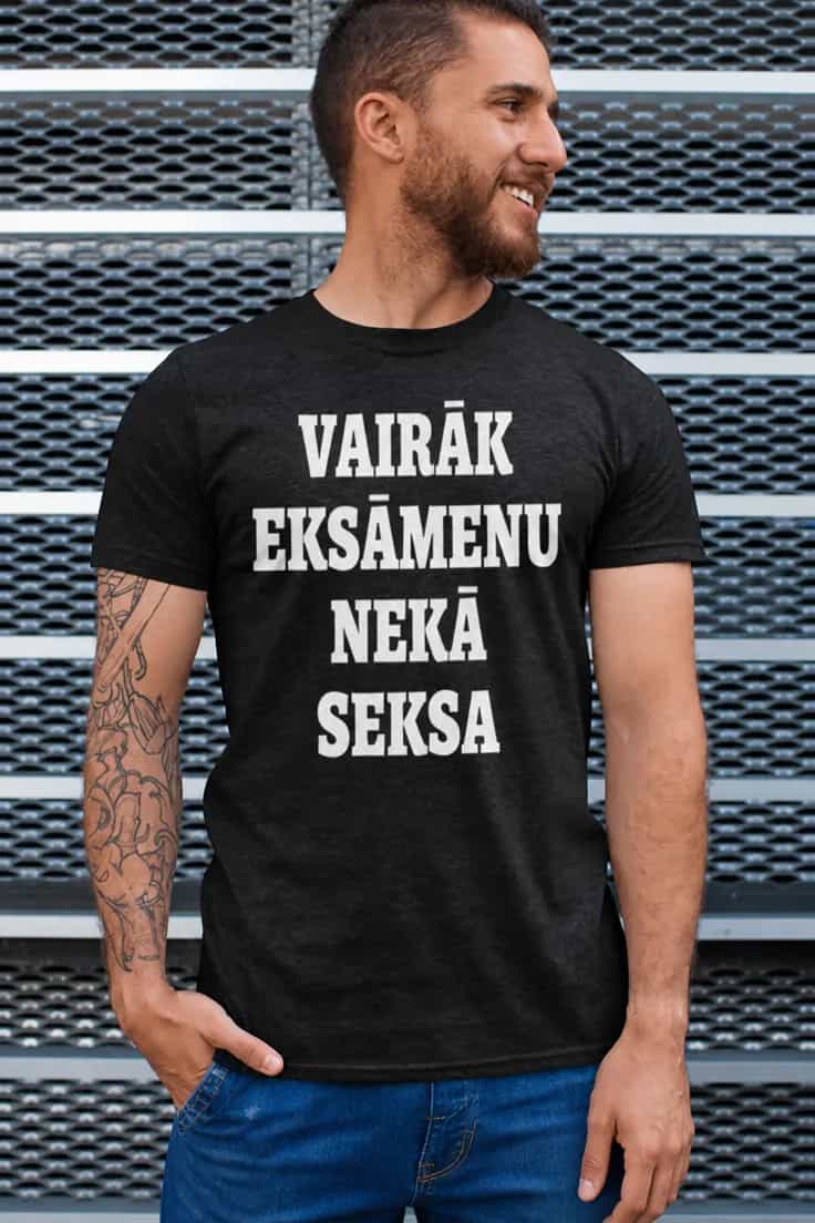 T-krekls studentam „Vairāk eksāmenu nekā seksa“