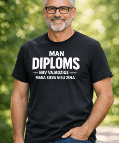 Smieklīgs krekls “Man diploms nav vajadzīgs — mana sieva visu zina”