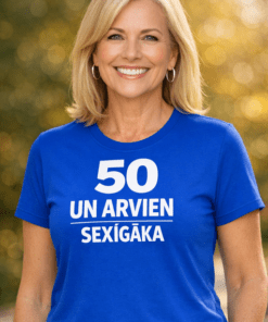 Smieklīgs krekls – 50 un arvien SEXY
