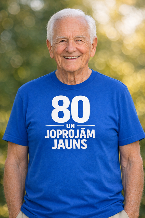 Smieklīgs krekls “80 un joprojām jauns”