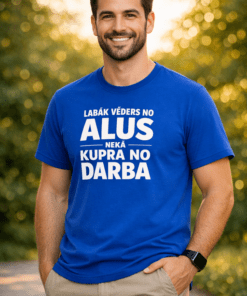 Smieklīgs krekls: Labāk alus vēders nekā kupris no darba