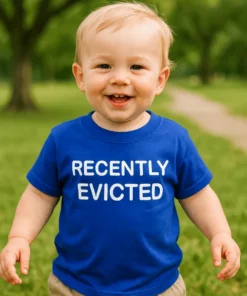 Bērnu krekls Nesen izlikts ar uzdrīkstīgu RECENTLY EVICTED apdruku