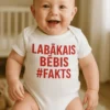 Mazuļa bodijs ar uzrakstu LABĀKAIS BĒBIS #FAKTS