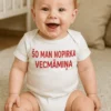 Mazuļa bodijs Šo nopirka vecmāmiņa ar uzdruku ŠO MAN NOPIRKA VECMĀMIŅA