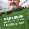 Smieklīgs krekls Labākais loms ar uzrakstu MANA SIEVA ir mans LABĀKAIS LOMS