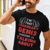 Smieklīgs krekls Leģendārais ar vārdu DENIS ar humoristisku apdruku dāvanai