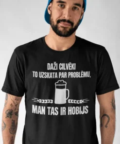 Smieklīgs krekls Man tas ir hobijs ar humoristisku dizainu dāvanai