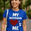 Smieklīgs krekls Mans draugs mani mīl ar uzdruku MY BOYFRIEND ME S