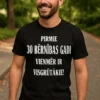 Smieklīgs krekls Pirmie 30 bērnības gadi ar humoristisku dizainu dāvanai