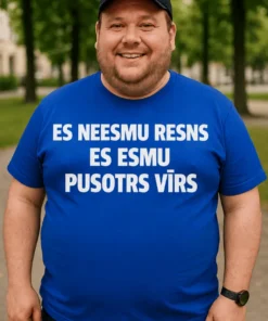 Smieklīgs krekls Pusotrs vīrs ar uzrakstu ES NEESMU RESNS ES ESMU PUSOTRS VĪRS