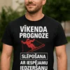 Smieklīgs krekls Vīkenda prognoze ar uzdruku VĪKENDA PROGNOZE SLĒPOŠANA AR IESPĒJAMU IEDZERŠANU
