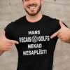 Smieklīgs krekls Vecais golfs nesaplīst ar uzrakstu MANS VECAIS GOLFS NEKAD NESAPLĪST!