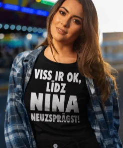 Smieklīgs krekls Viss ir ok ar vārdu ar apdruku VISS IR OK, LĪDZ NĪNA NEUZSPRĀGST!